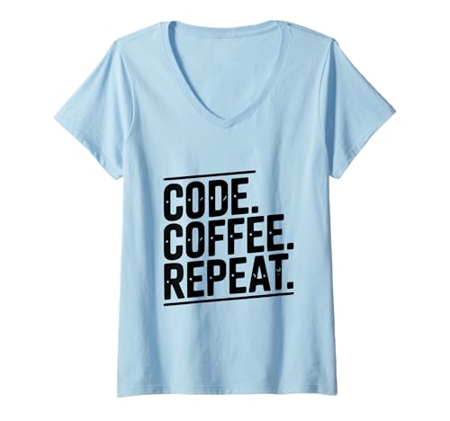 Damen Code Coffee Repeat Programmierer Life Funny T-Shirt mit V-Ausschnitt von The Ultimate Coding and Coffee Enthusiast Apparel