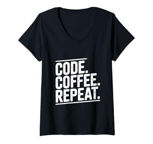 Damen Code Coffee Repeat Programmierer Life Funny T-Shirt mit V-Ausschnitt von The Ultimate Coding and Coffee Enthusiast Apparel