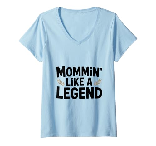 Damen Mama ist wie eine Legende Lustiger Humor aus dem Mutterleben T-Shirt mit V-Ausschnitt Damen Mama ist wie eine Legende Lustiger Humor aus dem Mutterleben T-Shirt mit V-Ausschnitt von The Ultimate Mom Merch Collection for Super Moms