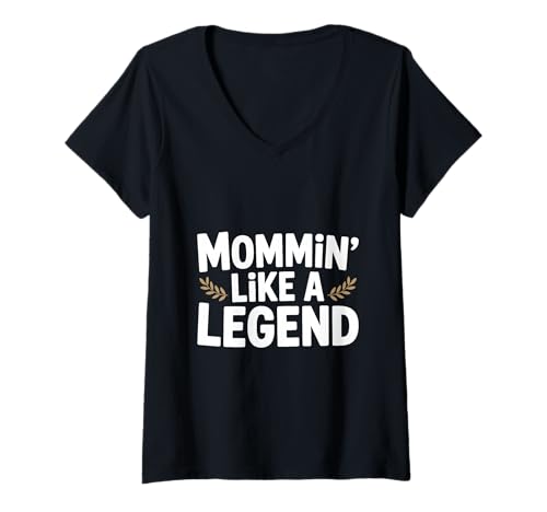 Damen Mama ist wie eine Legende Lustiger Humor aus dem Mutterleben T-Shirt mit V-Ausschnitt Damen Mama ist wie eine Legende Lustiger Humor aus dem Mutterleben T-Shirt mit V-Ausschnitt von The Ultimate Mom Merch Collection for Super Moms