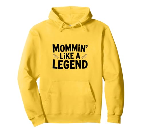 Mama ist wie eine Legende Lustiger Humor aus dem Mutterleben Pullover Hoodie Mama ist wie eine Legende Lustiger Humor aus dem Mutterleben Pullover Hoodie von The Ultimate Mom Merch Collection for Super Moms