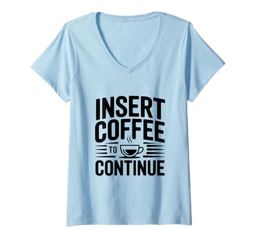 Damen Fügen Sie Kaffee EIN, um den lustigen Humor für Kaffeeliebhaber fortzusetzen T-Shirt mit V-Ausschnitt Damen Fügen Sie Kaffee EIN, um den lustigen Humor für Kaffeeliebhaber fortzusetzen T-Shirt mit V-Ausschnitt von The Ultimate for Coffee Enthusiasts