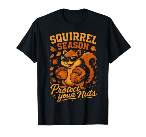 Funny Squirrel Season Protect Your Nuts Sarcastic Men Women T-Shirt Funny Squirrel Season Protect Your Nuts Sarcastic Men Women T-Shirt von The Viral Teez Co.