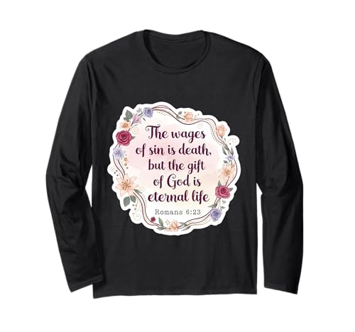 Christlicher Bibelvers Zitat The Wages of Sin is Death Damen Langarmshirt von The Wages Of Sin Death Womens Products