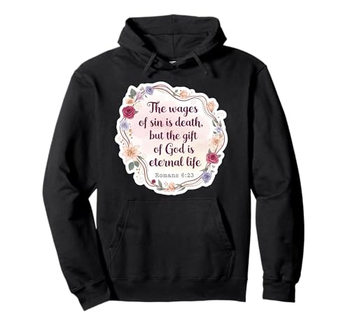 Christlicher Bibelvers Zitat The Wages of Sin is Death Damen Pullover Hoodie von The Wages Of Sin Death Womens Products