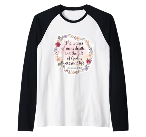 Christlicher Bibelvers Zitat The Wages of Sin is Death Damen Raglan von The Wages Of Sin Death Womens Products