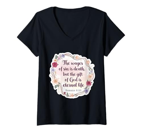 Damen Christlicher Bibelvers Zitat The Wages of Sin is Death Damen T-Shirt mit V-Ausschnitt von The Wages Of Sin Death Womens Products