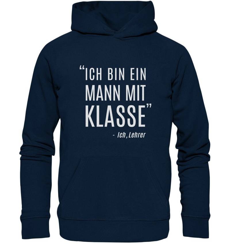 Ich Bin Ein Mann Mit Klasse. - Ich, Lehrer. Hoodie-Pullover/Lehrer-Geschenk Personalisierbar Lustiger Spruch, Abschiedsgeschenk von TheFreeTribeDE