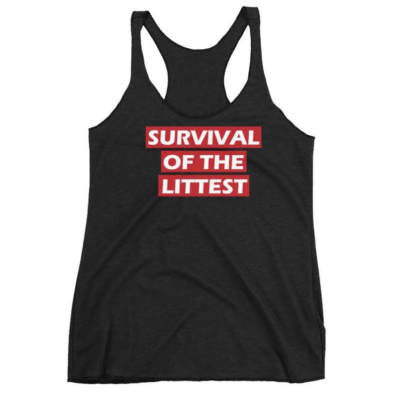 Survival Of The Littest Tri-Blend Tank Top Survival Of The Littest Tri-Blend Tank Top von TheGirlinTulle
