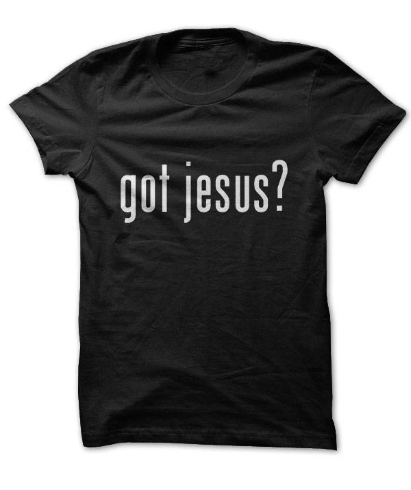 Got Jesus Shirt Got Jesus Shirt von ThePressBrand