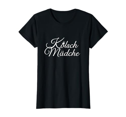 Kölsch Mädche (Weiß) Mädchen aus Köln T-Shirt von TheShirtShops Köln T-Shirts und Geschenke