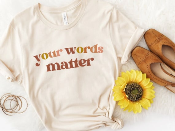 Dein Words Matter Shirt | Freundlichkeit Sprechsprache Pathologie Slp Logopädie Geschenk Spla von TheSimplyStatedStore