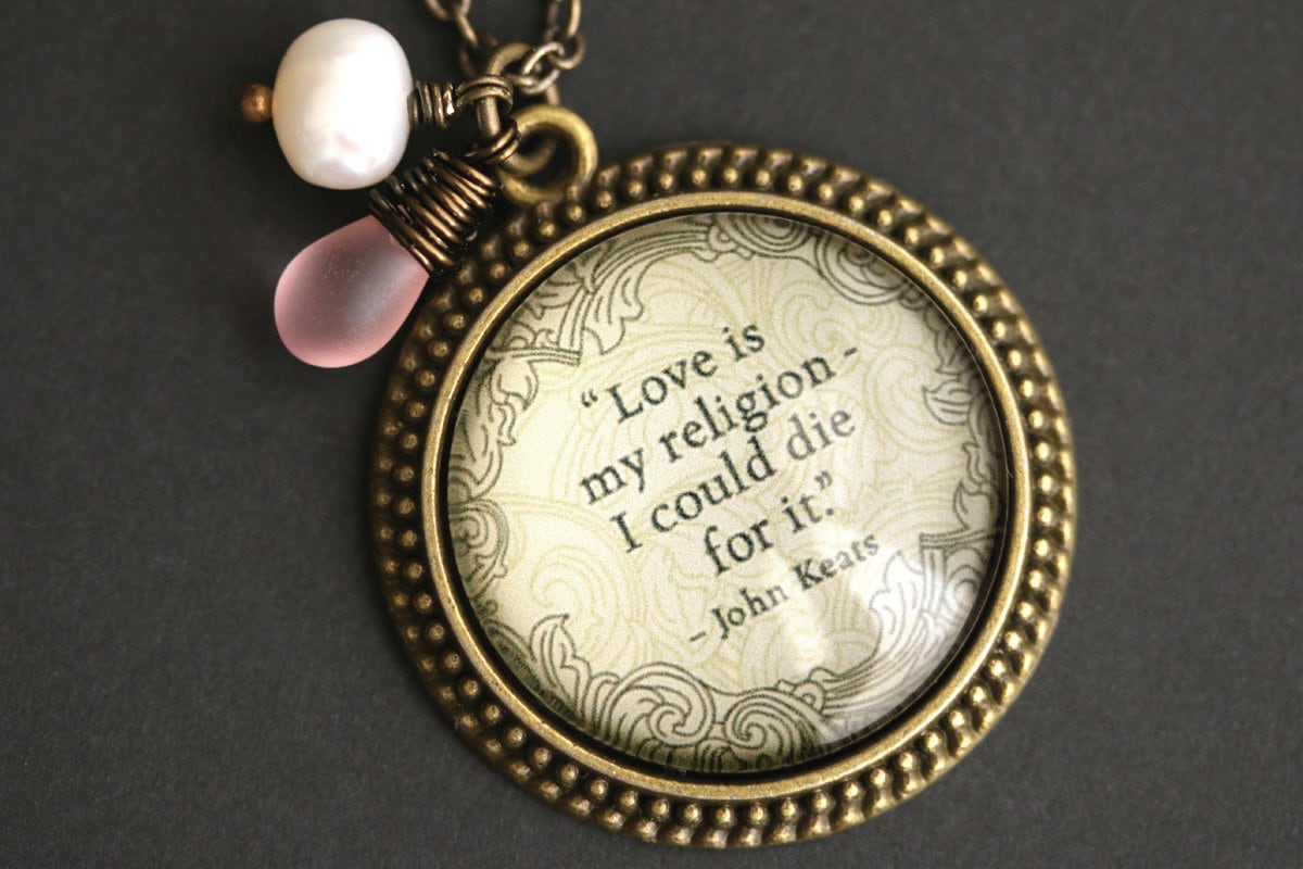Liebe Ist Meine Religion Halskette. John Keats Zitat Halskette Mit Glastropfen Und Süßwasserperle. Handmade Schmuck von TheTeardropShop