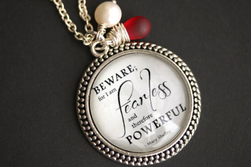 Passen Sie Auf, Denn Ich Bin Fearless Halskette. Mary Shelley Zitat Halskette Mit Glastropfen Und Süßwasserperle. Handmade Schmuck von TheTeardropShop
