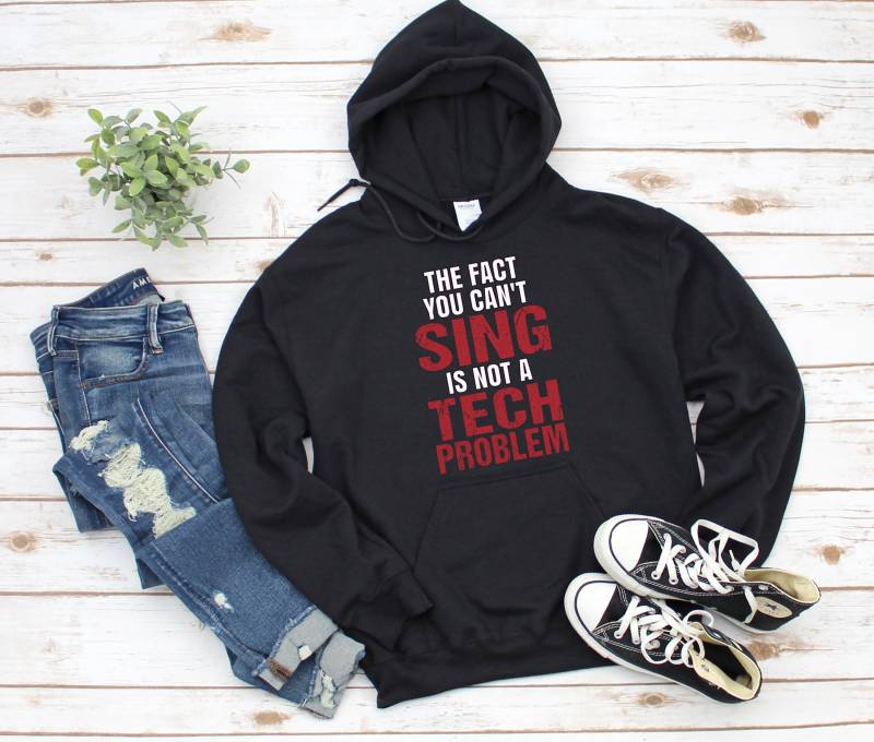 Die Tatsache, Dass Sie Nicht Singen Können, Ist Kein Tech-Problem Lustige Bühnencrew Backstage Theater Techie von TheTheatreLife