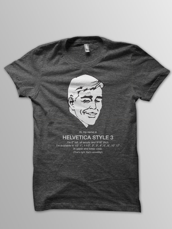 Typester Helvetica Stil 3 T Shirt Typester Helvetica Stil 3 T Shirt von TheVisualStrategist