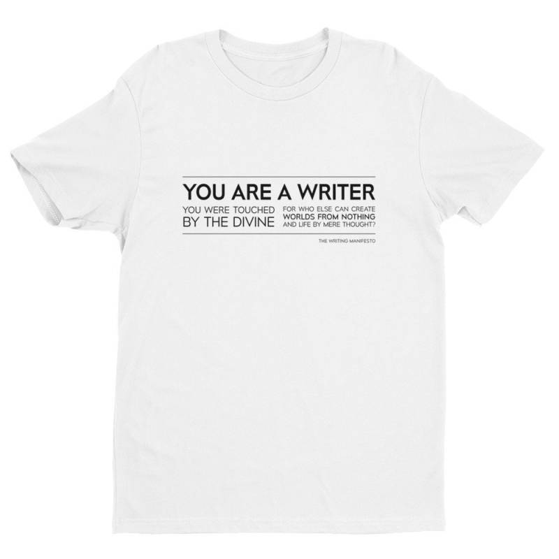 Die Schrift Manifest "Du Bist Ein Schriftsteller" Premium T-Shirt - Schriftsteller, Autor Und Dichter Shirt/Kurzarm T-Shirt Weiß Poesie Oder von TheWritingManifesto