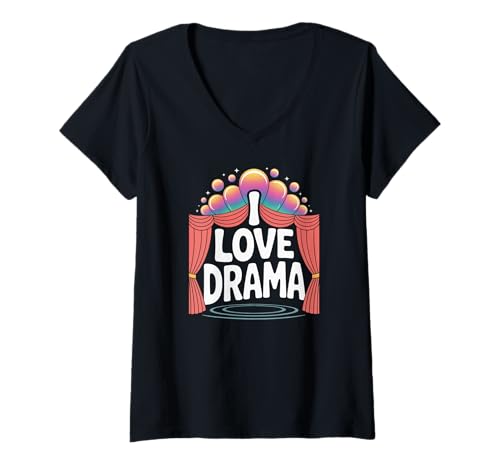 Damen I Love Drama Theater Bühne Thespian Schauspieler Leben T-Shirt mit V-Ausschnitt von Theater Drama Club Thespian Acting Stage Crew