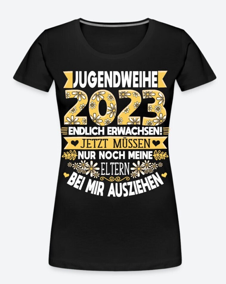 Jugendweihe 2025 Premium T-Shirt Geschenkidee Zur Mädchen Frau Spruch Lustig von ThembaUndThando