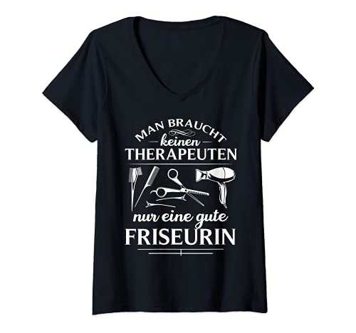Damen Friseurmeister Haarschnitt Friseurin Friseur Lustig Spruch T-Shirt mit V-Ausschnitt von Therapeuten Friseurhandwerk Friseur Deko
