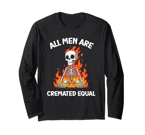 All Men Are Cremated Equal Lustiges Halloween-Skelett-Design Langarmshirt von Therapy Designs