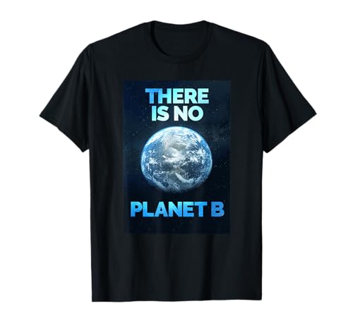 There is no Planet B - Fridays Demo for Future - Klimawandel T-Shirt There is no Planet B - Fridays Demo for Future - Klimawandel T-Shirt von There is no Planet B - Friday Demo for Future