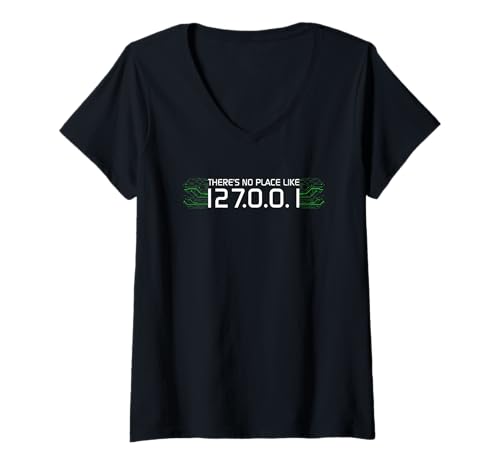 Damen Computer Geek T-Shirt | Lustiges Programmiershirt T-Shirt mit V-Ausschnitt von There's No Place Like 127.0.0.1 | Funny Coding Tee