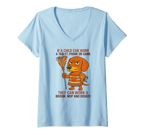 Damen Wenn EIN Kind EIN Tablet-Handy oder einen Spieldackel Arbeiten kann T-Shirt mit V-Ausschnitt Damen Wenn EIN Kind EIN Tablet-Handy oder einen Spieldackel Arbeiten kann T-Shirt mit V-Ausschnitt von They can work a broom mop and dishes Tee