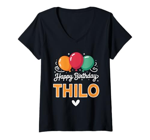Damen Alles Gute zum Geburtstag Spruch Thilo T-Shirt mit V-Ausschnitt Damen Alles Gute zum Geburtstag Spruch Thilo T-Shirt mit V-Ausschnitt von Thilo Name Spruch für Geburtstag
