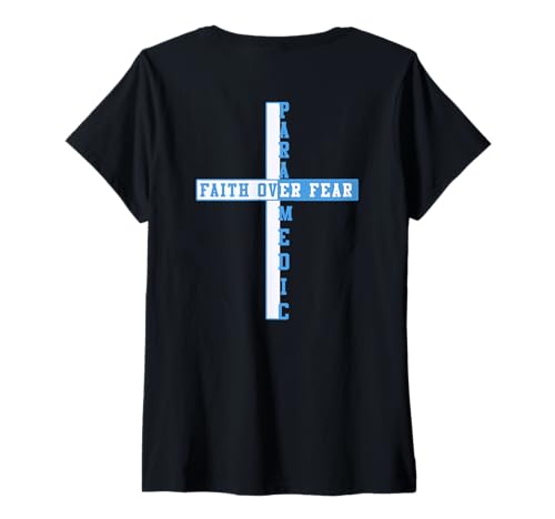 Damen Faith Over Fear Christian EMT First Responder Art auf der Rückseite T-Shirt mit V-Ausschnitt Damen Faith Over Fear Christian EMT First Responder Art auf der Rückseite T-Shirt mit V-Ausschnitt von Thin White Line Patriotic American EMT Paramedic
