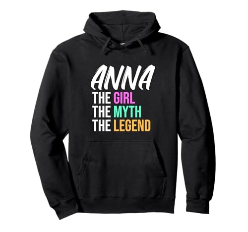 Anna Das Mädchen Der Mythos Die Legende Lustiger Name Pullover Hoodie von Things For Girls Named Anna Funny Co