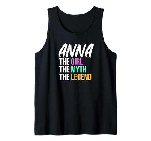 Anna Das Mädchen Der Mythos Die Legende Lustiger Name Tank Top von Things For Girls Named Anna Funny Co