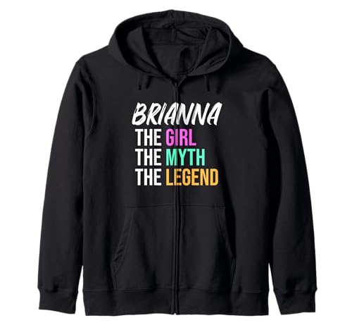 Brianna Das Mädchen Der Mythos Die Legende Lustiger Name Kapuzenjacke von Things For Girls Named Brianna Funny Co