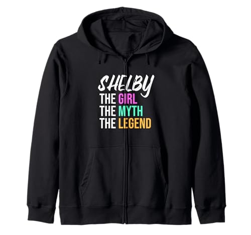 Shelby Das Mädchen Der Mythos Die Legende Lustiger Name Kapuzenjacke von Things For Girls Named Shelby Funny Co