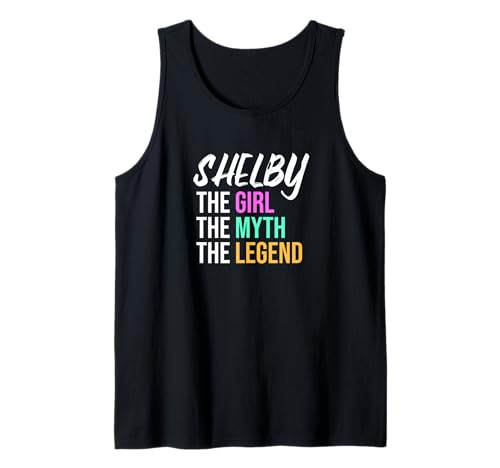 Shelby Das Mädchen Der Mythos Die Legende Lustiger Name Tank Top von Things For Girls Named Shelby Funny Co