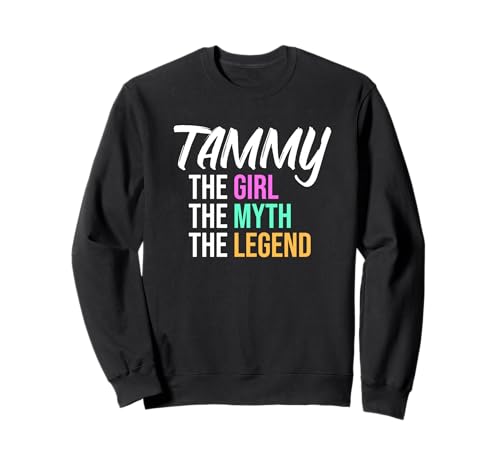Tammy Das Mädchen Der Mythos Die Legende Lustiger Name Sweatshirt von Things For Girls Named Tammy Funny Co