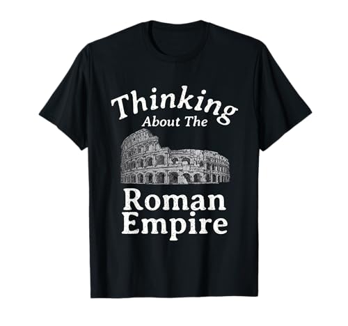 Thinking About The Roman Empire Funny Rome Meme Witz für Männer T-Shirt Schwarz S Retro Vintage Colosseum Graphic Design Thinking About The Roman Empire Funny Rome Meme Witz für Männer T-Shirt Schwarz S Retro Vintage Colosseum Graphic Design von Thinking About The Roman Empire Funny Men Dad Joke