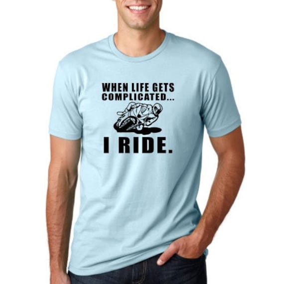 Wenn Das Leben Kompliziert Wird, Fahre Ich Unisex Oder Damen Shirts. Motorradhemden. Biker Geschenk Für Ihn. Sie. Shirts von ThinkingOutLoudTees