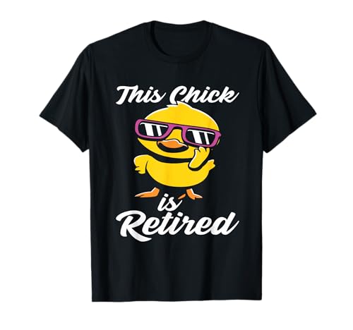 Dieses Mädchen ist im Ruhestand Lustiges süßes Hühnchen zur Ruhestandsparty T-Shirt Dieses Mädchen ist im Ruhestand Lustiges süßes Hühnchen zur Ruhestandsparty T-Shirt von This Chick is retired Funny Women Retirement