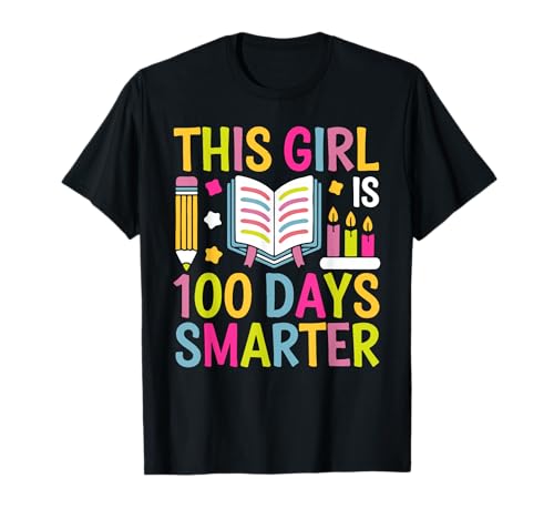 This Girl Is 100 Days Smarter Happy 100th Day School Teacher T-Shirt von This Girl Is 100 Days Smarter Tee