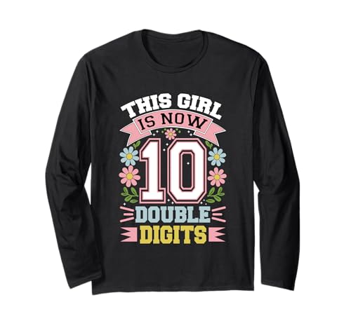 Dieses Mädchen hat jetzt 10 zweistellige Zahlen zum 10. Geburtstag Langarmshirt Dieses Mädchen hat jetzt 10 zweistellige Zahlen zum 10. Geburtstag Langarmshirt von This Girl Is Now 10 Double Digits Apparels