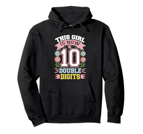 Dieses Mädchen hat jetzt 10 zweistellige Zahlen zum 10. Geburtstag Pullover Hoodie Dieses Mädchen hat jetzt 10 zweistellige Zahlen zum 10. Geburtstag Pullover Hoodie von This Girl Is Now 10 Double Digits Apparels