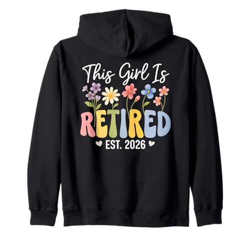 This Girl is Retired Est 2026, Blumenmuster für den Ruhestand für Damen Kapuzenjacke This Girl is Retired Est 2026, Blumenmuster für den Ruhestand für Damen Kapuzenjacke von This Girl Is Retired 2026 Retirement Women Tee