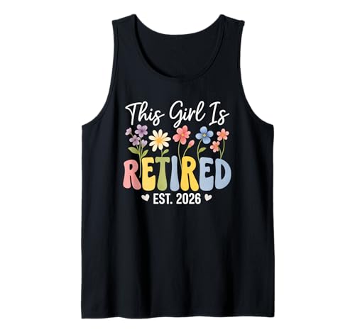 This Girl is Retired Est 2026, Blumenmuster für den Ruhestand für Damen Tank Top This Girl is Retired Est 2026, Blumenmuster für den Ruhestand für Damen Tank Top von This Girl Is Retired 2026 Retirement Women Tee