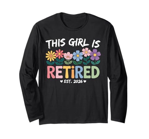 This Girl is Retired Est 2026 Women Retirement Floral Design Langarmshirt This Girl is Retired Est 2026 Women Retirement Floral Design Langarmshirt von This Girl Is Retired Funny Retirement 2026 Gifts
