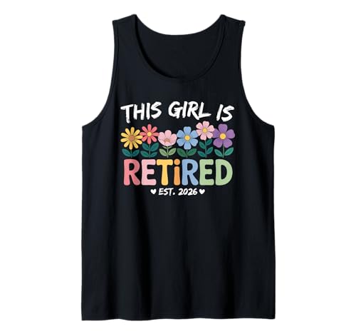 This Girl is Retired Est 2026 Women Retirement Floral Design Tank Top This Girl is Retired Est 2026 Women Retirement Floral Design Tank Top von This Girl Is Retired Funny Retirement 2026 Gifts