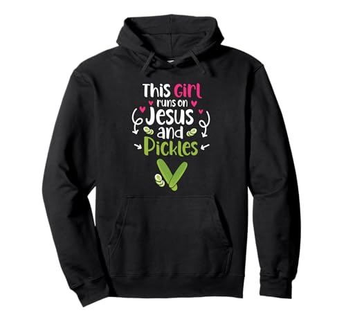 This Girl Runs On Jesus and Pickles Gurke Gemüse Pickl Pullover Hoodie This Girl Runs On Jesus and Pickles Gurke Gemüse Pickl Pullover Hoodie von This Girl Runs On Jesus And Pickles