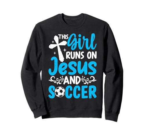 Dieses Mädchen läuft auf Jesus und Fußball Sweatshirt Dieses Mädchen läuft auf Jesus und Fußball Sweatshirt von This Girl Runs On Jesus And Soccer Faith Sports