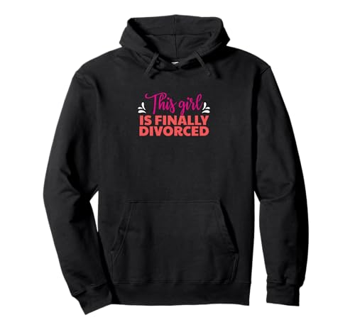 Scheidungsparty Scheidung Lustig This Girl is Finally Divorced Pullover Hoodie von This Girl is Finally Divorced Divorce Party Gift