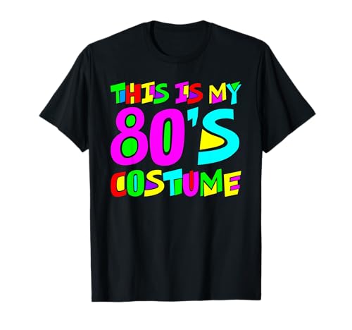 This Is My 80er Jahre Kostüm Hemd Erwachsene Herren Damen 80er Jahre Kostüm T-Shirt This Is My 80er Jahre Kostüm Hemd Erwachsene Herren Damen 80er Jahre Kostüm T-Shirt von This Is My 80s Costume